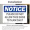 Signmission Please Do Not Allow This Door To Slam Shut, 10 in W x Rectangle, Vinyl Decal OS-2PACK-NS-D-710-L-17373 - alternate 5